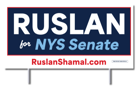 Ruslan Shamal yard sign